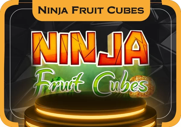 Ninja Fruit Cubes