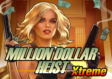 Million Dollar Heist Xtreme